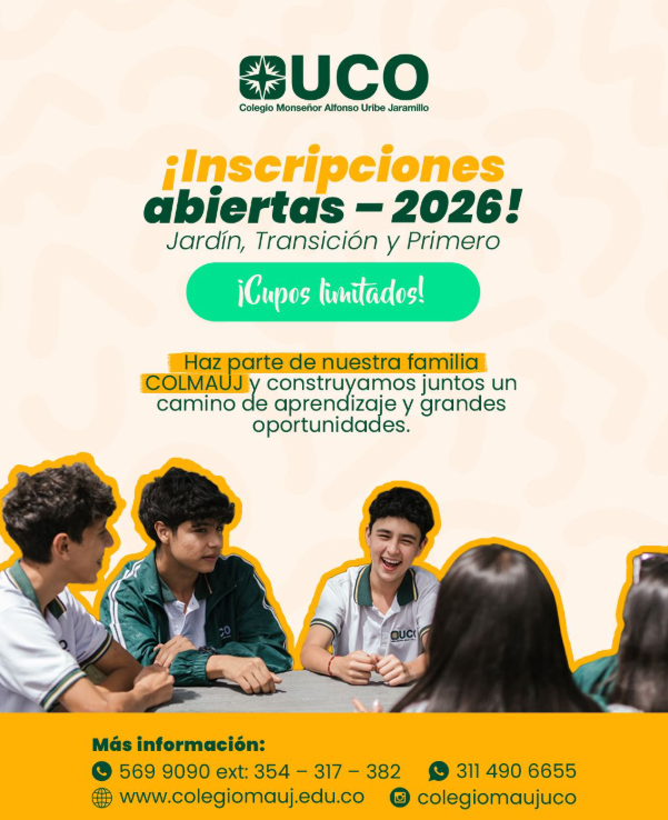 ¡Inscripciones abiertas - 2026!
Jardín, Transición y Primero
¡Cupos limitados! | 

Haz parte de nuestra familia COLMAUJ y construyamos juntos un camino de aprendizaje y grandes oportunidades.

Más información: 5699090 ext 354 - 317 - 382
Celular: 3114906655